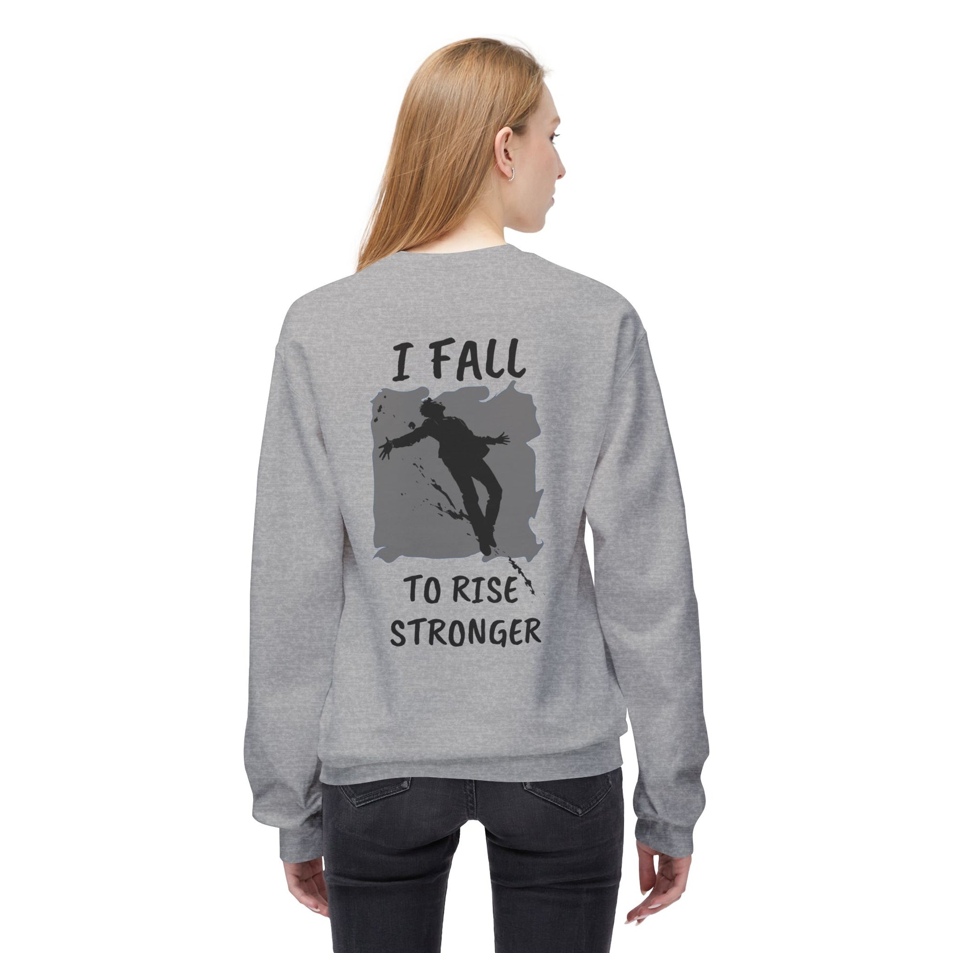 Rise Stronger Crewneck Sweatshirt - SadCrafts