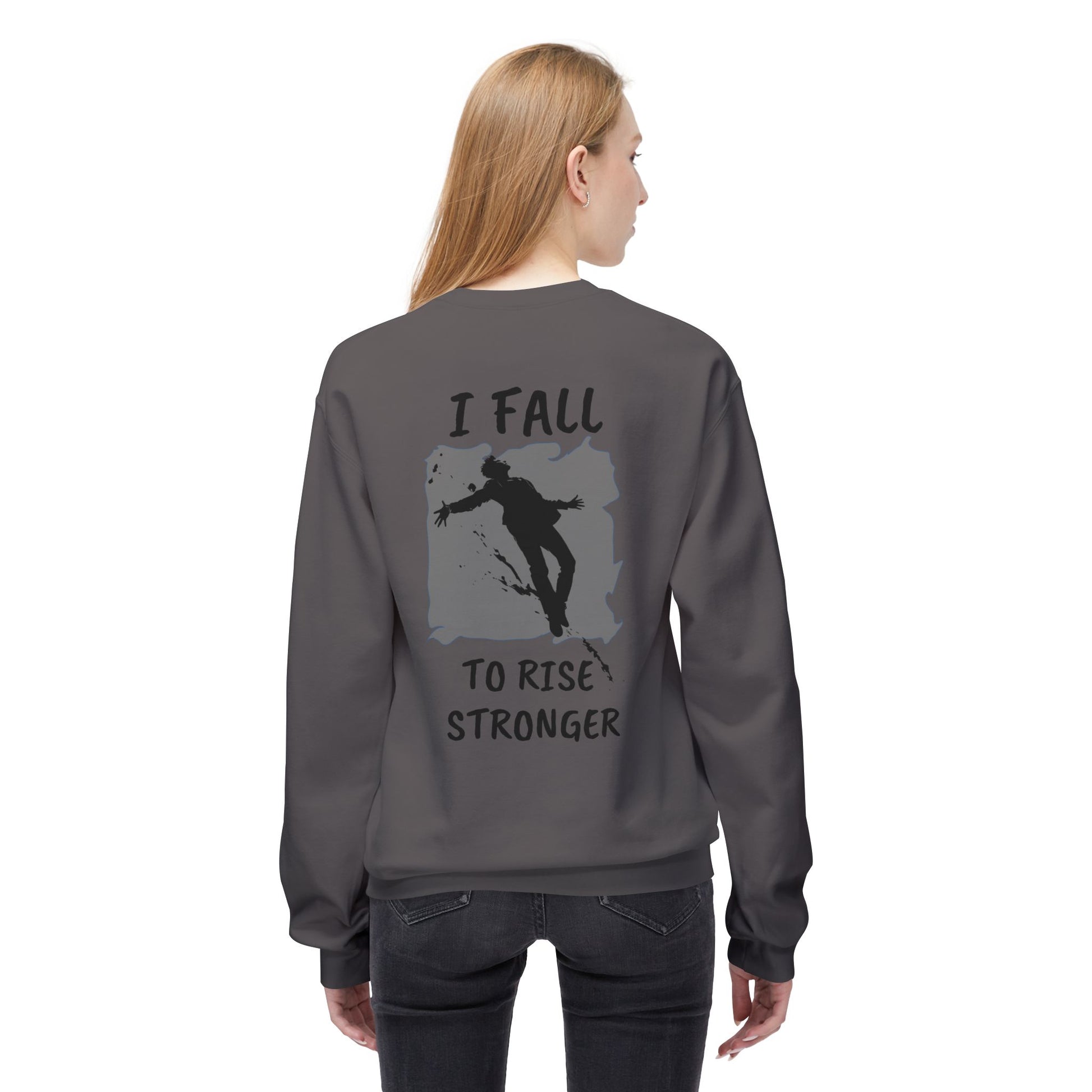 Rise Stronger Crewneck Sweatshirt - SadCrafts