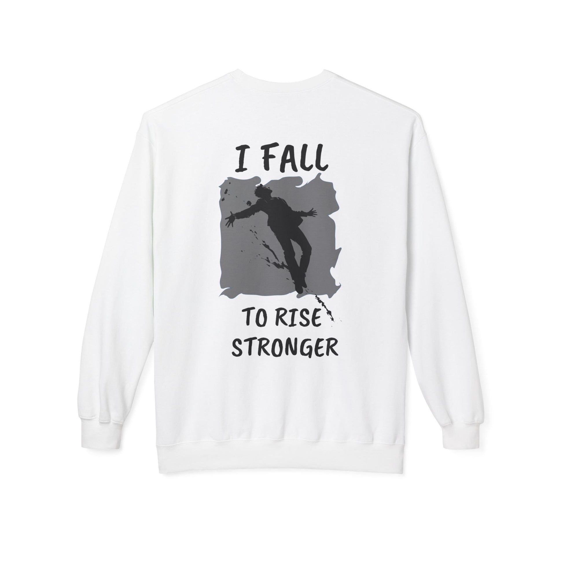 Rise Stronger Crewneck Sweatshirt - SadCrafts