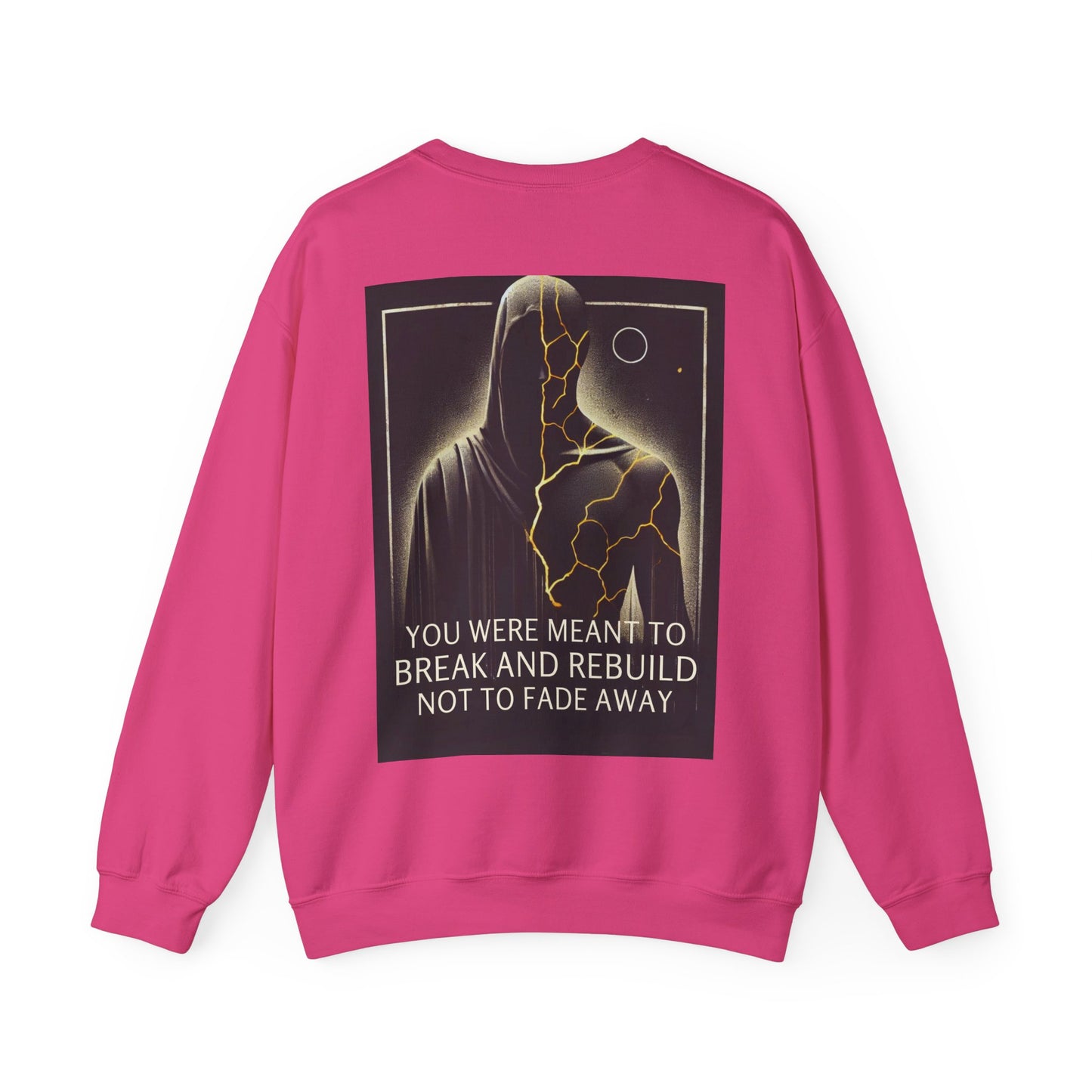 Break & Rebuild Sweatshirt