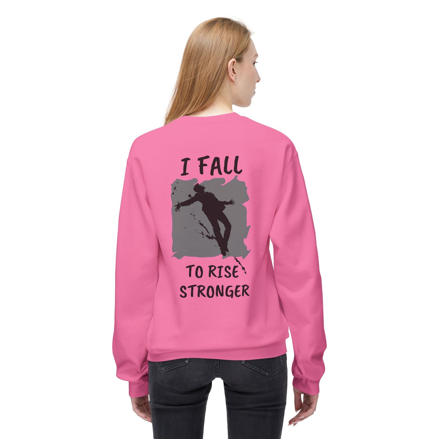 Rise Stronger Crewneck Sweatshirt - SadCrafts