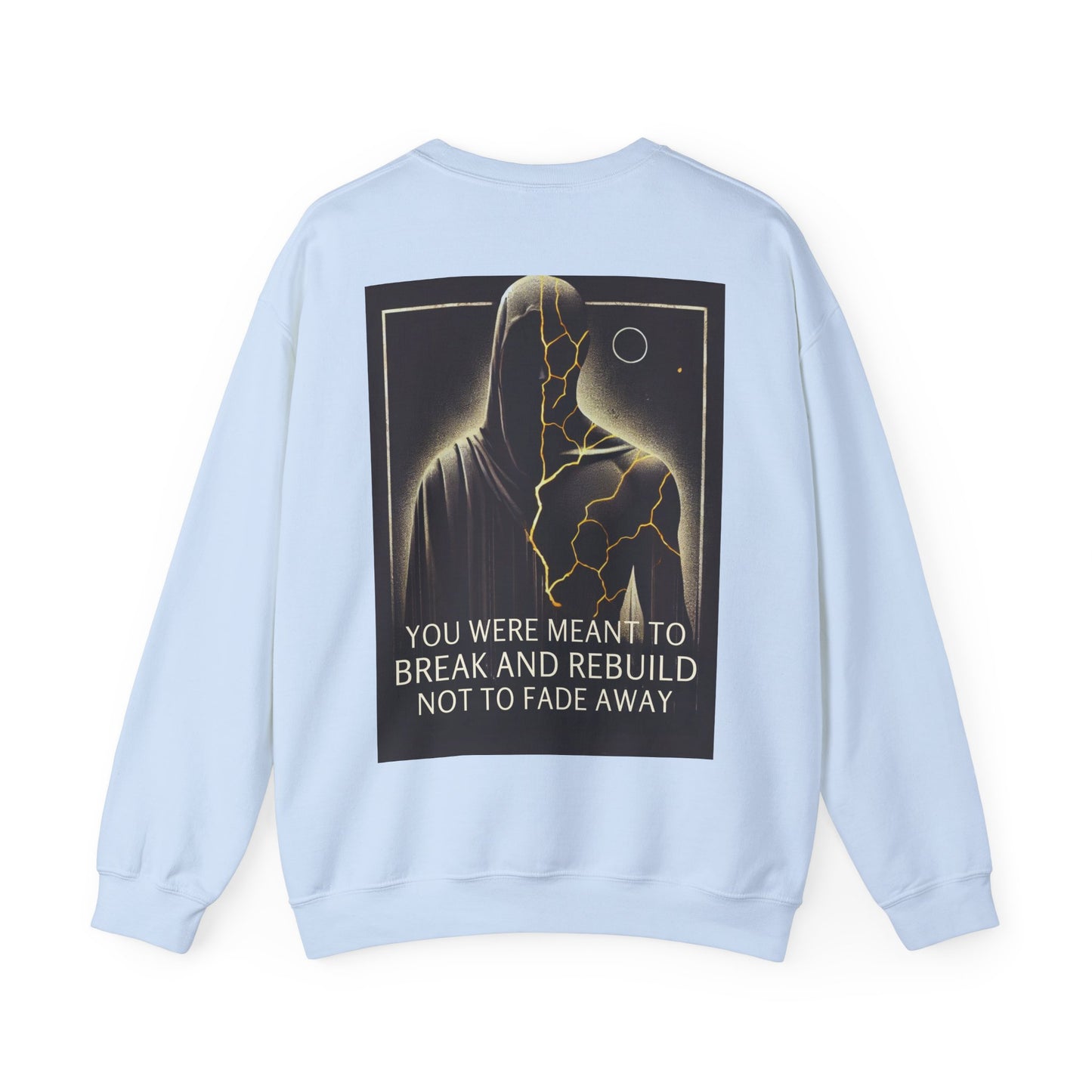 Break & Rebuild Sweatshirt