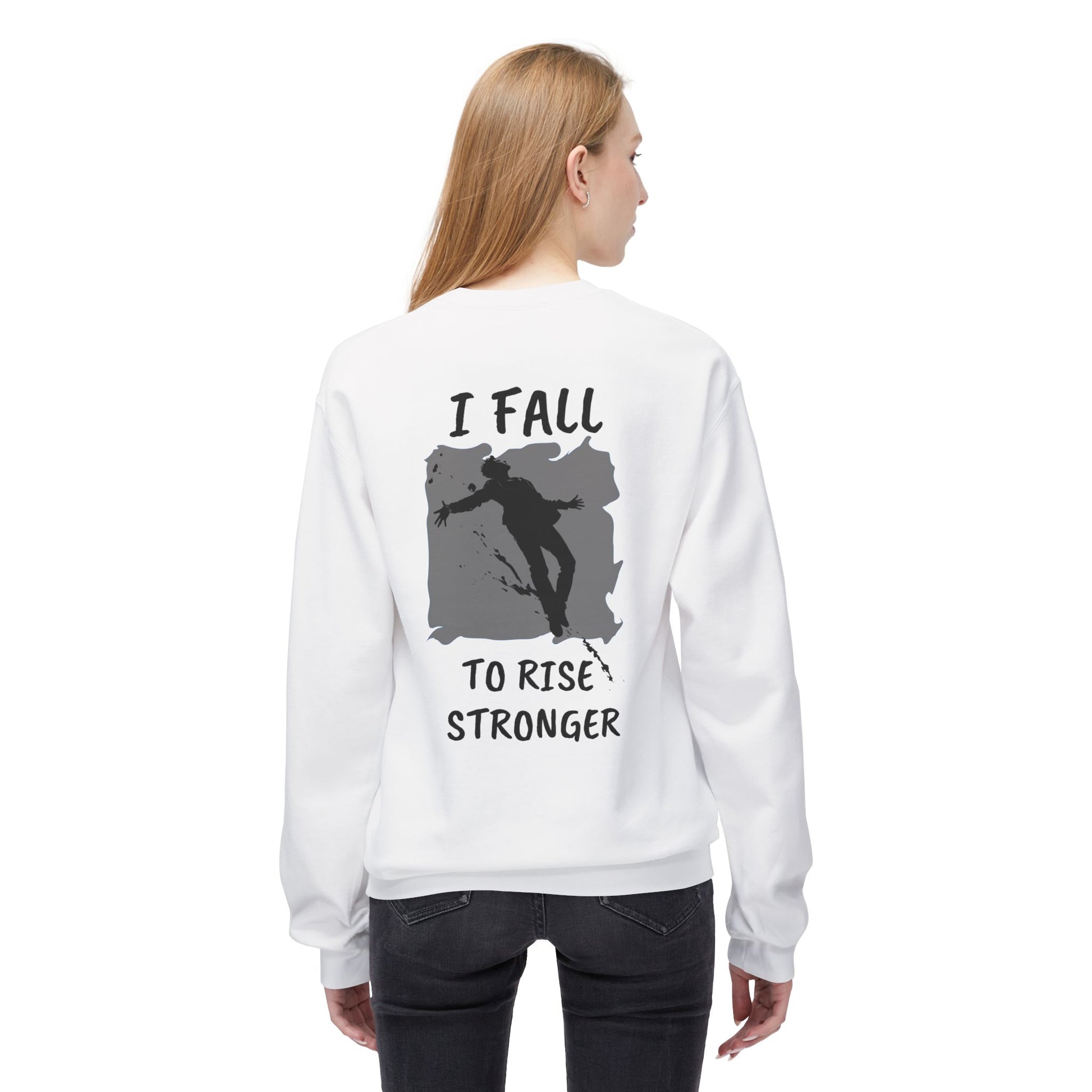 Rise Stronger Crewneck Sweatshirt - SadCrafts