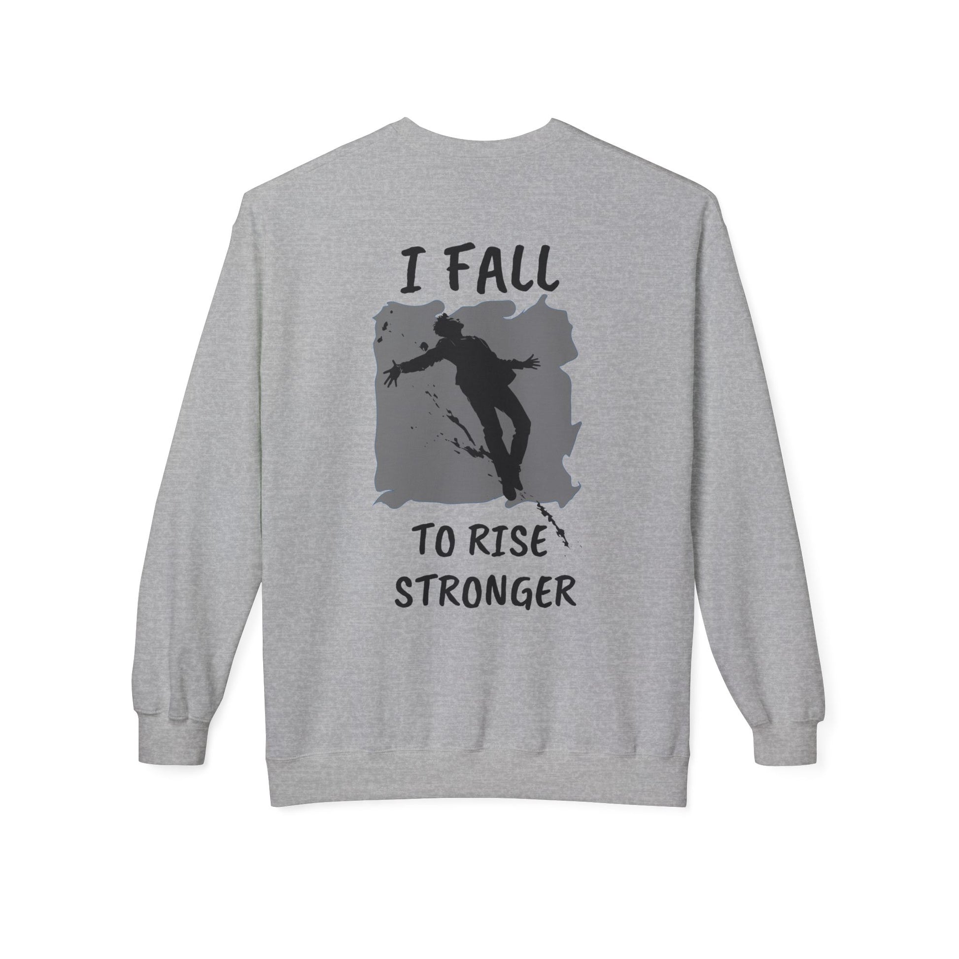 Rise Stronger Crewneck Sweatshirt - SadCrafts