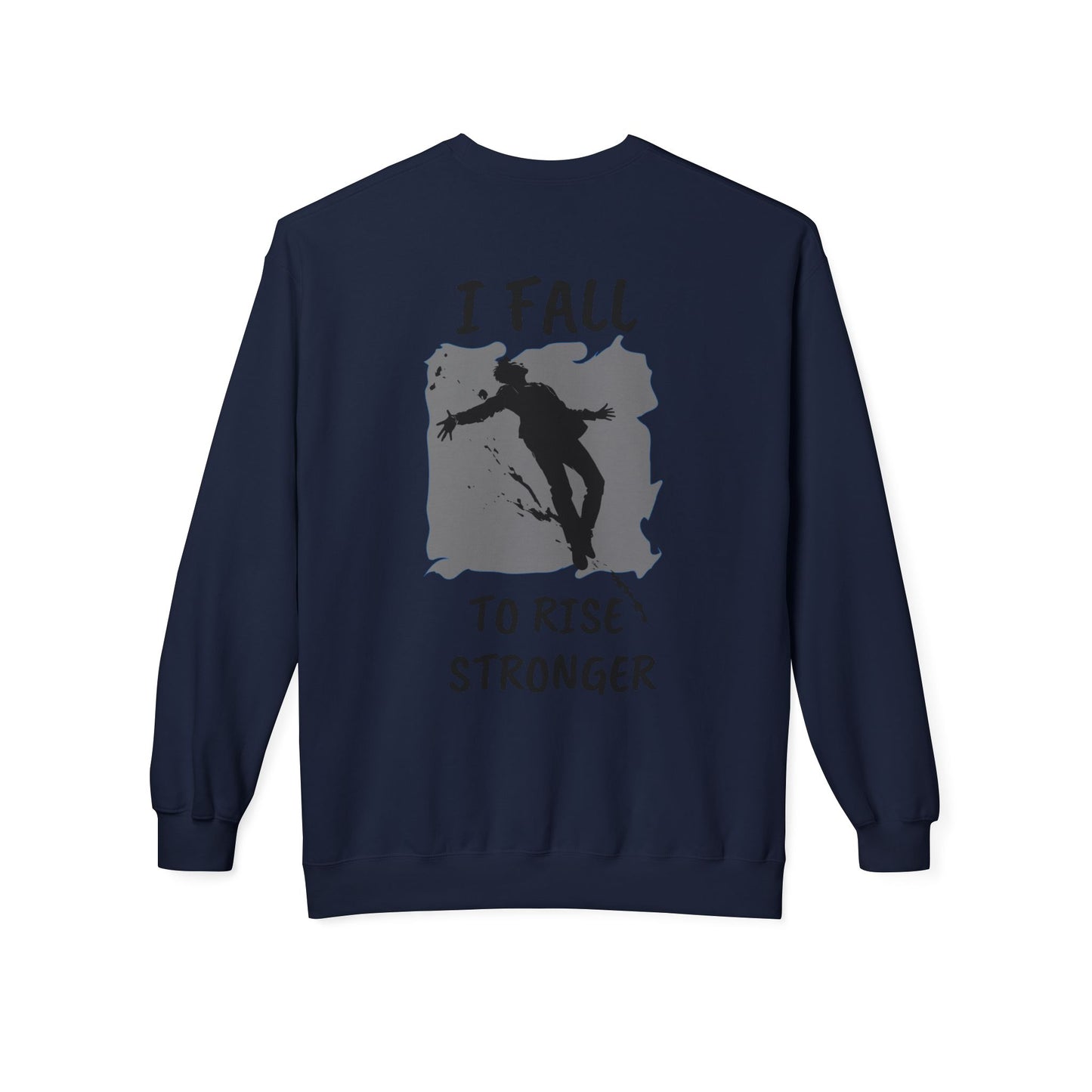 Rise Stronger Crewneck Sweatshirt - SadCrafts