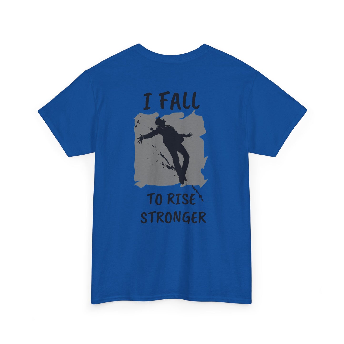 Rise Stronger T-Shirt - SadCrafts